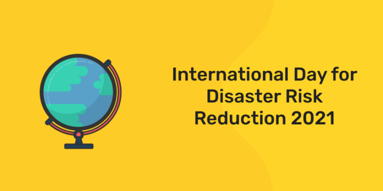 International Day for Disaster Risk Reduction 2021