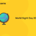 World Sight Day 2021 – History,Theme