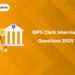 IBPS Clerk Interview Questions 2025