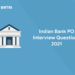 Indian Bank PO Interview Questions 2021