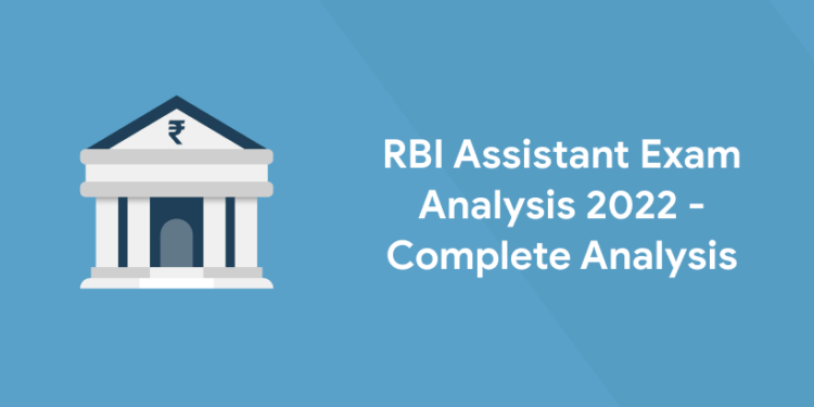 RBI Assistant Exam Analysis 2022 - Complete Analysis