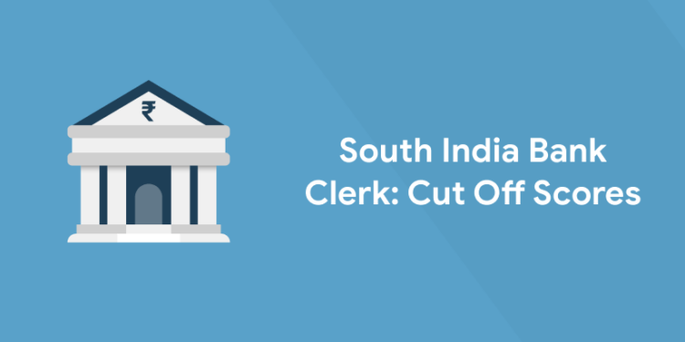 South India Bank Clerk Cut Off 2021