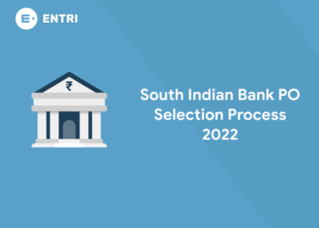 South Indian Bank PO Selection Process 2022