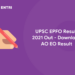 UPSC EPFO Result 2021 Out – Download AO EO Result