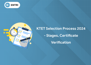 KTET Selection Process 2024 - Stages, Certificate Verification