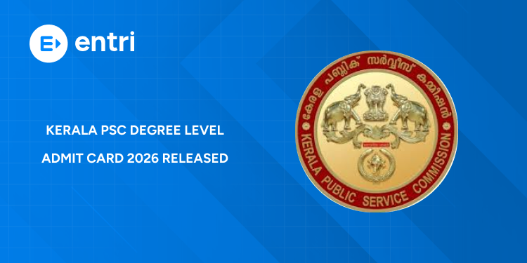Kerala PSC Degree Level Prelims Admit Card Download 2026 - Hall Ticket PDF, Exam Date, PSC Thulasi Login