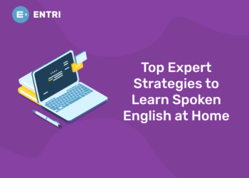 Top Expert Strategies to Learn Spoken English at Home