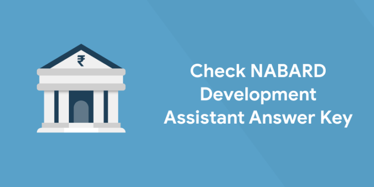Check NABARD Development Assistant Answer Key 2022