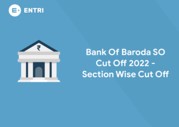 Bank Of Baroda SO Cut Off 2022 - Section Wise Cut Off