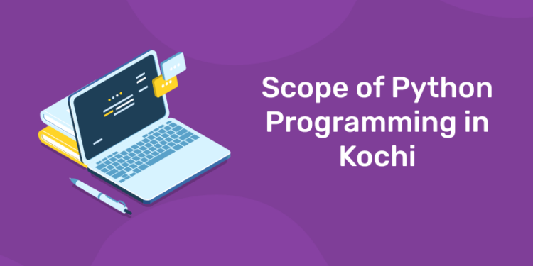 Scope of Python Programming in Kochi