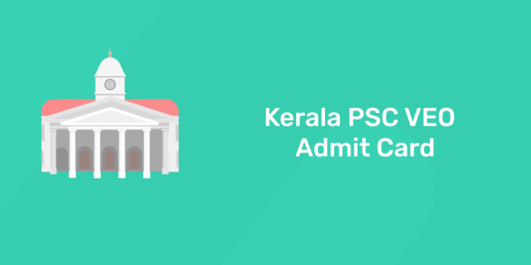 Kerala PSC VEO Admit Card 2021