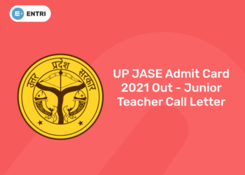 UP JASE Admit Card 2021 Out - Junior Teacher Call Letter