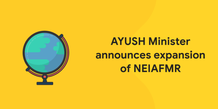 AYUSH Minister announces expansion of NEIAFMR