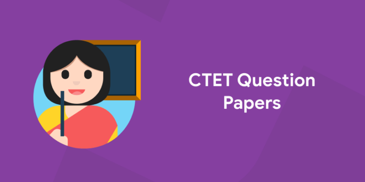 CTET Question Papers