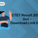 CTET Result 2024 Out