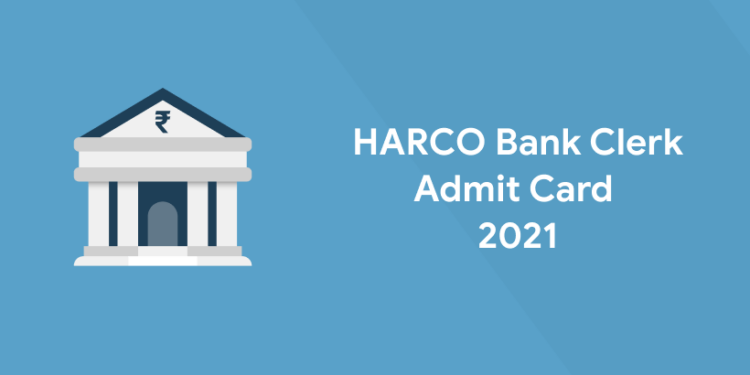 HARCO Bank Clerk Admit Card 2021