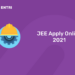 JEE Apply Online 2021