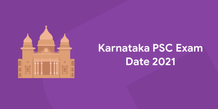 Karnataka PSC Exam Date 2021