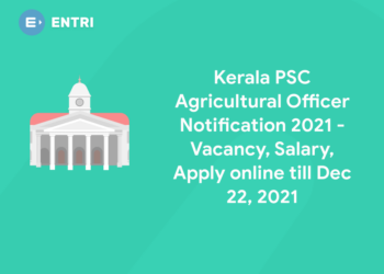 Kerala PSC Agricultural Officer Notification 2021 - Dates, Vacancy