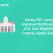 Kerala PSC Junior Assistant Notification 2021 Out