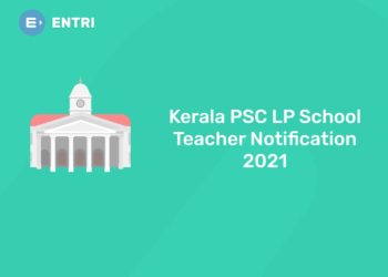 Kerala PSC LP School Teacher Notification 2021
