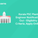 Kerala PSC Plant Engineer Notification 2021 Out – Check Here