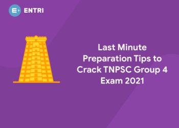 Last Minute Preparation Tips to Crack TNPSC Group 4 Exam 2021