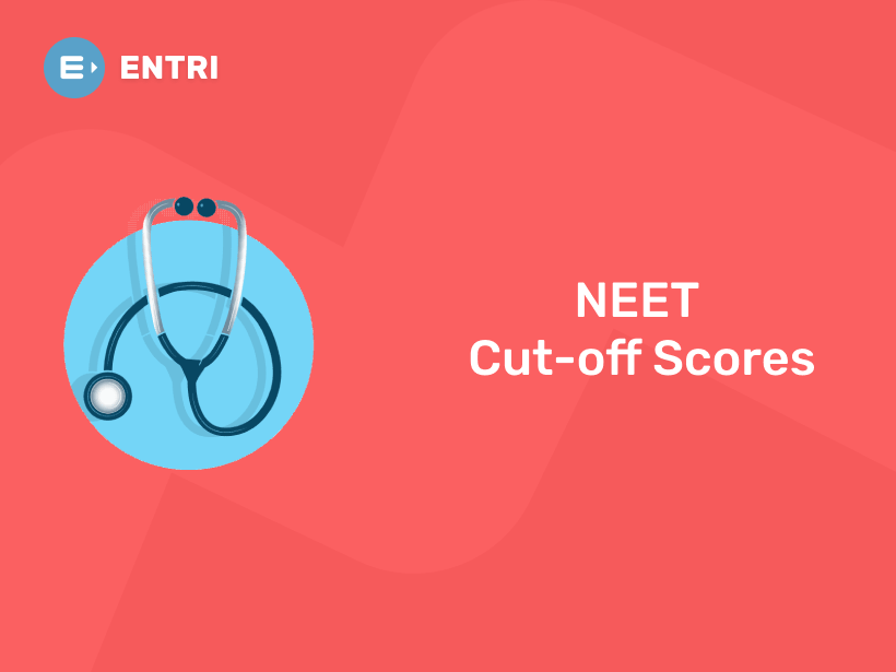 NEET Cut Off 2021 Entri Blog