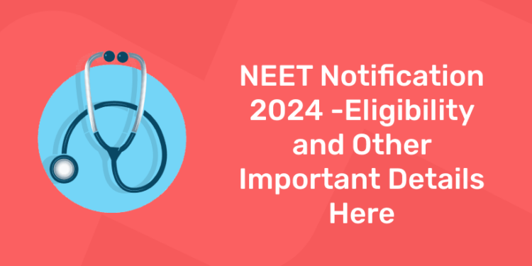 NEET Notification 2024