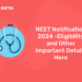 NEET Notification 2024