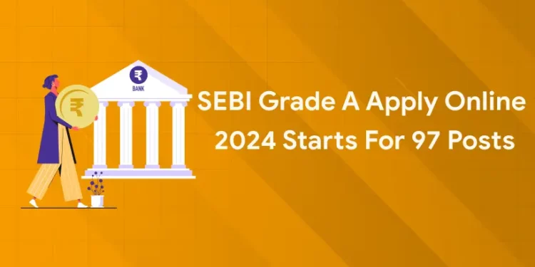 SEBI Grade A Apply Online
