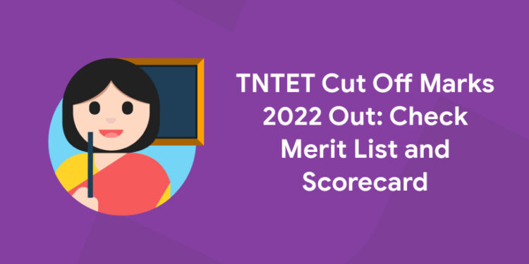 TNTET Cut Off Marks 2022
