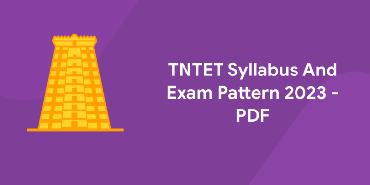 TNTET Syllabus And Exam Pattern