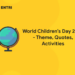 World Children’s Day 2022 - Theme, Quotes, Activities