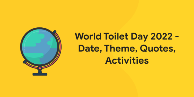 World Toilet Day 2022 - Date, Theme, Quotes, Activities