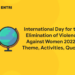 International Day for the Elimination of Violence Against Women 2022 - Theme, Activities, Quotes