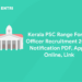 Kerala PSC Range Forest Officer Recruitment 2023: Notification PDF, Apply Online, Link