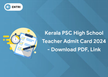 Kerala PSC High School Teacher Admit Card 2024 - Download PDF, Link