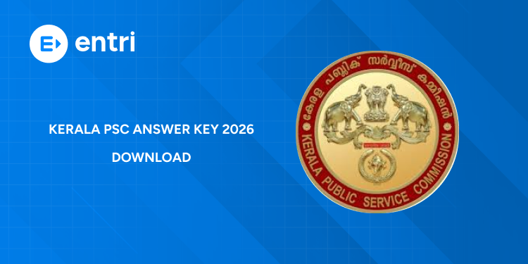 Kerala PSC Answer Key 2026: Download PDF, Direct Link & Objection Details