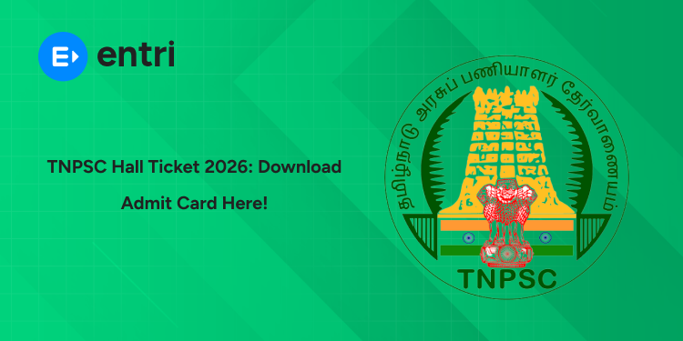 TNPSC Hall Ticket 2026 Download – Direct Link, Steps, , Exam Date & Instructions
