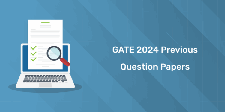 GATE 2024 Previous Question Papers & Model Papers for All Subjects