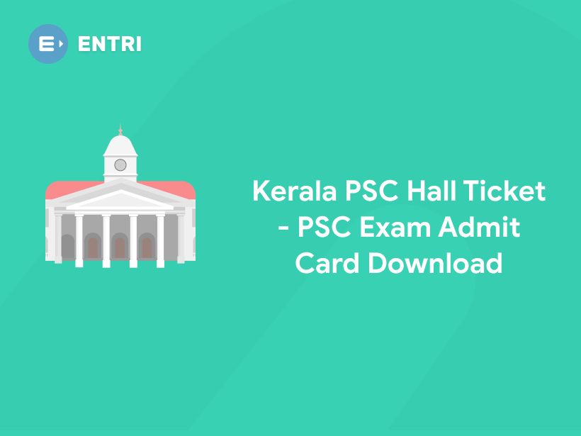 Kerala PSC Hall Ticket 2022 PSC Exam Admit Card Entri Blog