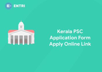 Kerala PSC Application Form 2022 - Apply Online Link