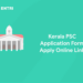 Kerala PSC Application Form 2022 - Apply Online Link