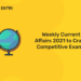Weekly Current Affairs 2021 to Crack Competitive Exams