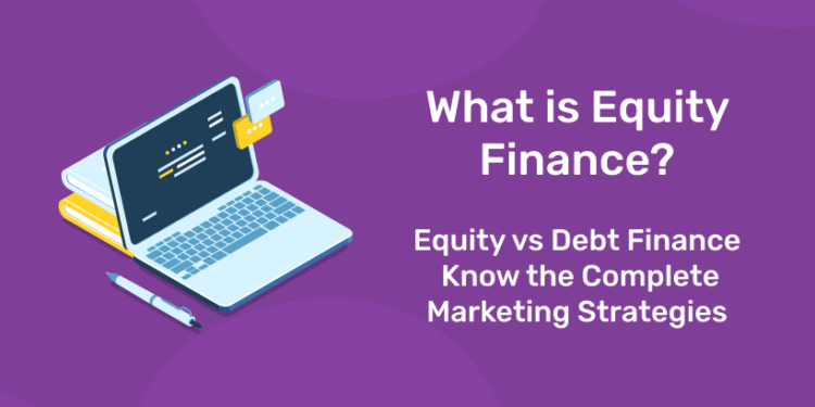 What is equity Know the Complete Marketing Strategies