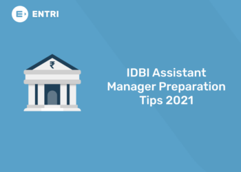 IDBI Assistant Manager Preparation Tips 2021