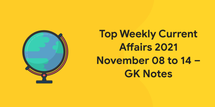 current affairs november 8 to 14
