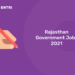 Rajasthan Government Jobs 2021 – Get Rajasthan Govt Jobs