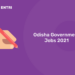 Odisha Government Jobs 2021